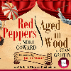 Red Peppers by Noel Coward/Aged In Wood by Cian Griffin